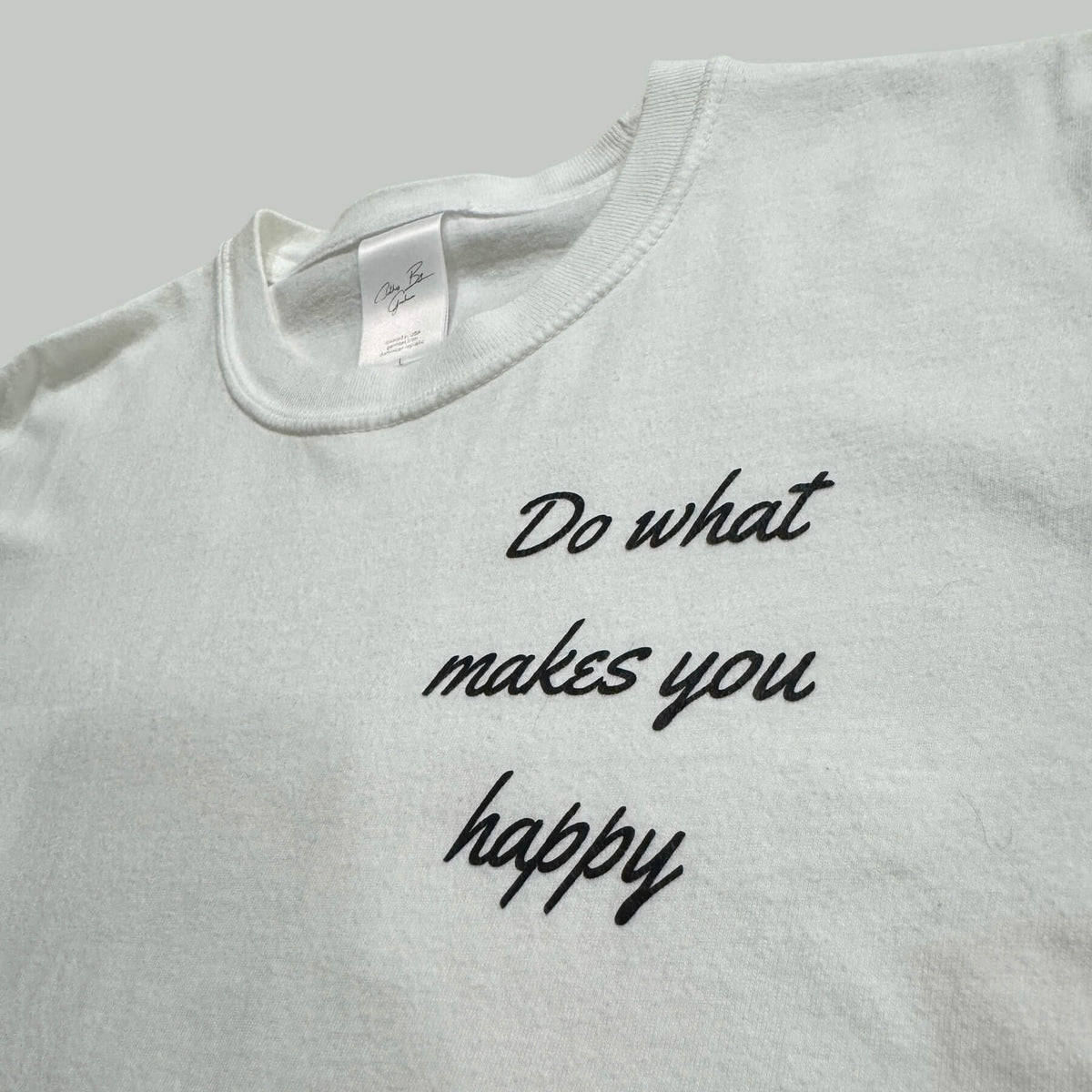 Do what Makes You Happy White Tee